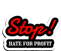 a sticker that says " stop hate for profit " on it