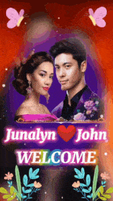 a poster for junalyn and john welcome with a man and woman