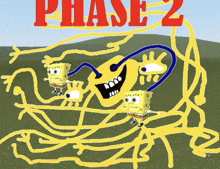 a drawing of spongebob and a monster with the words phase 2 in red