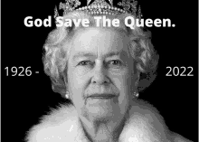 a black and white photo of queen elizabeth ii with the words god save the queen above her