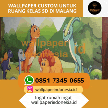 a poster for wallpaper custom untuk ruang kelas sd di malang with a picture of dinosaurs