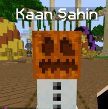 a screenshot of a minecraft game with the name kaan sahin on the screen