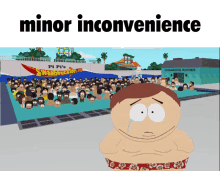 a cartoon character is crying in front of a water park with the words minor inconvenience below him