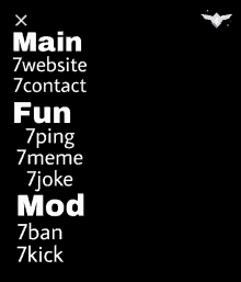 a black background with white text that says main 7 website 7 contact fun 7 ping 7 meme 7 joke 7 mod 7 ban 7 kick .