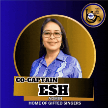 a picture of a woman named co-captain esh admin home of gifted singers