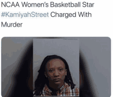 ncaa women 's basketball star kamiyah street is charged with murder