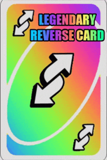 a card that says legendary reverse card with two arrows pointing in opposite directions