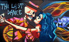 a painting of a skeleton and a woman dancing with the words " the last dance " written above them