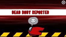 among us game screen with dead body reported