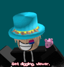 a cartoon character wearing a blue hat with the words get digging viewer