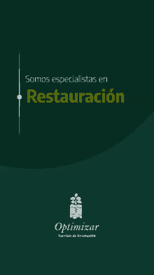 a green background with the words somos especialistas en restauracion on it