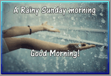 a rainy sunday morning good morning greeting card with a woman 's hands in the rain