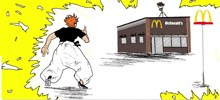 a drawing of a man running towards a mcdonald 's restaurant