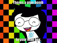 a cartoon of a girl with glasses says there is a pipe bomb in your mail box