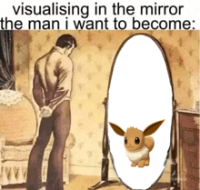 a man is looking at himself in a mirror with an eevee in it