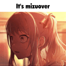 a picture of a girl with the words " it 's mizuover " below it