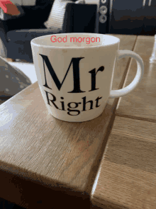 a white mug that says mr right on it