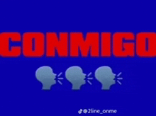 a blue background with three heads and the word conmigo in red