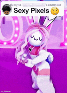 a girl in a bunny costume has a reply to sexy pixels