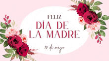 a greeting card for dia de la madre with red roses and green leaves