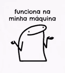 a black and white drawing of a cartoon character with the words `` funciona na minha maquina '' .