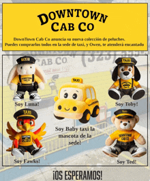 a downtown cab co advertisement with stuffed animals and a yellow car