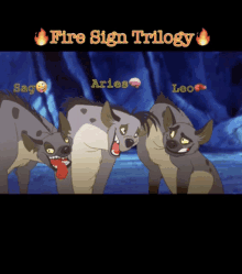 a poster for the fire sign trilogy showing hyenas