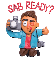 a cartoon of a man holding a camera with the words sab ready written above him