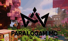 a logo for paralogam mc is displayed on a minecraft background .