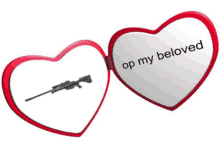 a heart shaped mirror that says " op my beloved "