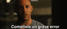 a bald man says cometiste un grave error in spanish