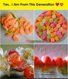 a collage of different types of candy with a caption that says yes i am from this generation