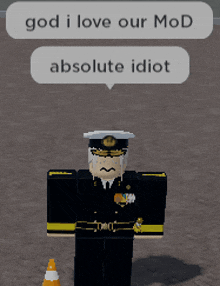 a cartoon character in a navy uniform says god i love our mod absolute idiot