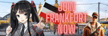 a sign that says join frankfurt now with a man and a girl