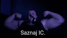 a man is flexing his muscles with the words saznaj ic written below him