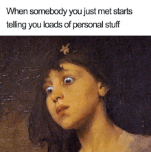 a painting of a girl with a star in her hair says when somebody you just met starts