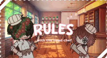 rules with the head chef written on a poster