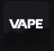 the word vape is on a black background .