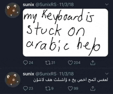 a screenshot of a person 's tweet which says my keyboard is stuck on arabic help