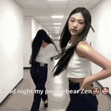 two women are dancing in a hallway with the words good night my pookiebear zen written on the bottom