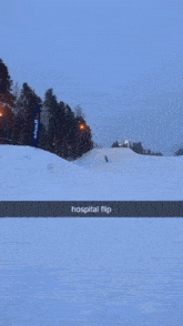 a picture of a snowy hill with the words hospital flip on it