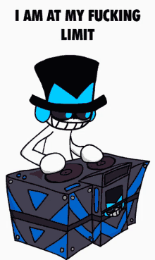 a cartoon character with a top hat and sunglasses is playing music and says " i am at my fucking limit " on the bottom