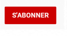 a red sign that says s'abonner on it