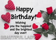 a birthday card with red roses and hearts wishing you the happiest and brightest day ever