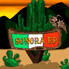 a sign that says sonora rp with a cactus and an eagle