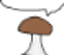 a drawing of a mushroom with a speech bubble above it .