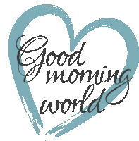 a heart with the words " good morning world " written on it