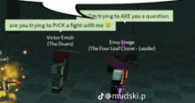 a screenshot of a video game with the words " i 'm trying to axe you a question " at the top