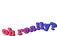 a sticker that says oh really in purple and red letters