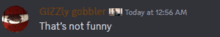 a blurred image of a person 's face with the words that 's not funny below it